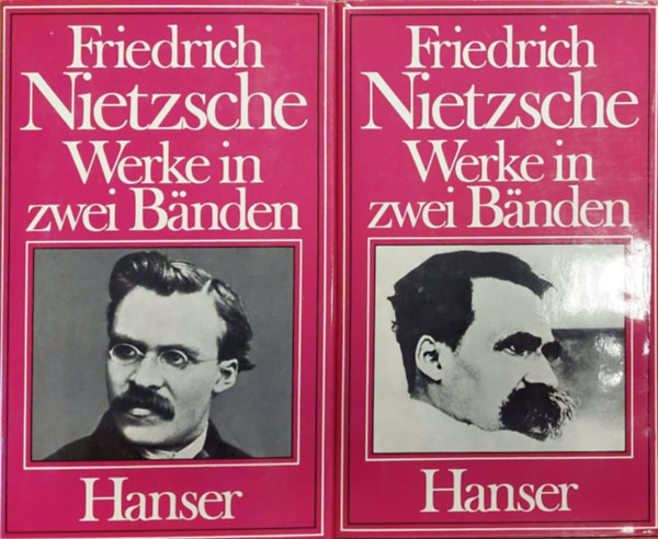 Friedrich Nietzsche - Friedrich Nietzsche Werke in Zwei Banden (Friedrich Nietzsche mvei kt ktetben nmet nyelven)