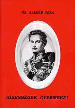 Sall�r G�za Dr. - H�ress�gek gyermekei