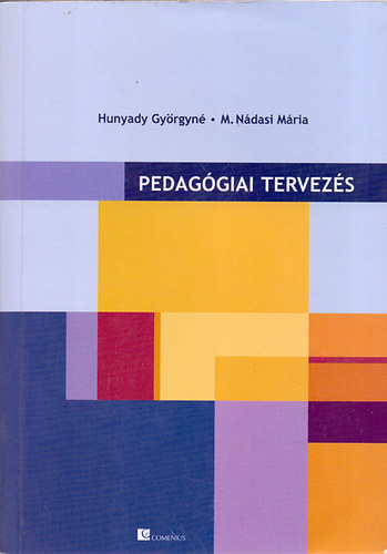 Hunyady Gyrgyn; M. Ndasi Mria - Pedaggiai tervezs