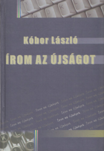 K�bor L�szl� - �rom az �js�got (dedik�lt)