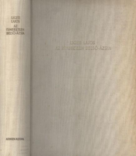 Ligeti Lajos - Az ismeretlen Bels-zsia