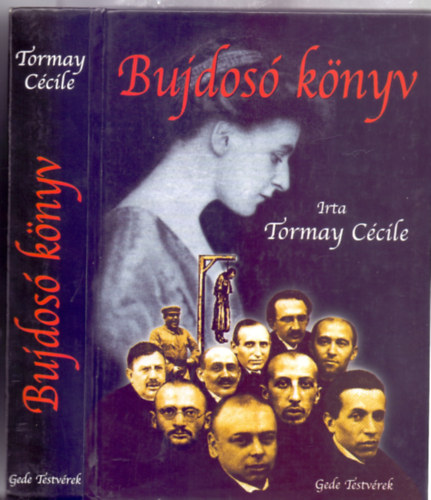 Tormay C�cile - Bujdos� k�nyv (I. k�tet: Feljegyz�sek 1918-1919-b�l II. k�tet: A prolet�rdiktatura + K�pmell�klet)