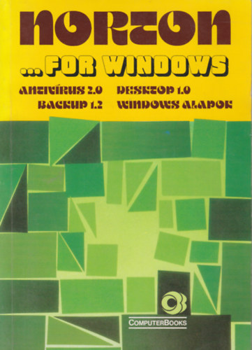 Bartha Attila - Norton for Windows: Antivirus 2.0; Desktop 1.0; Backup 1.2; Windows alapok