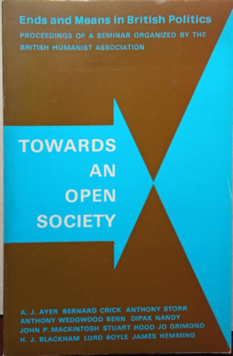 Towards an Open Society - Ends and Means in British Politics
