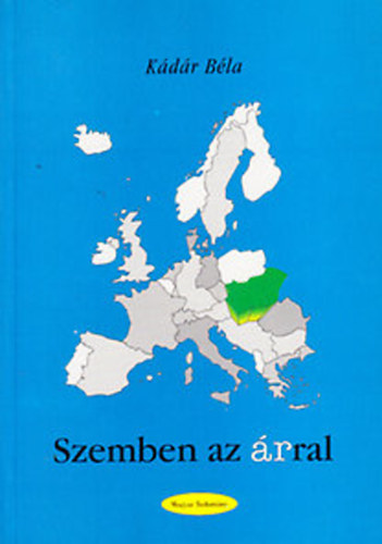 Kdr Bla - Szemben az rral