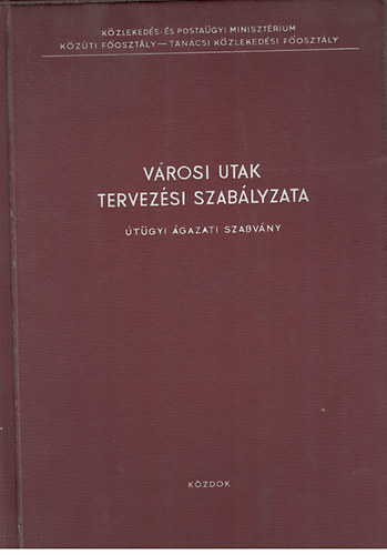 Városi utak tervezési szabályzata - útügyi ágazati szabvány