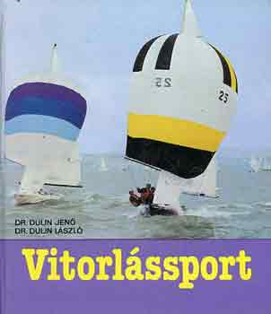 Dulin Jen s Lszl Dr. - Vitorlssport