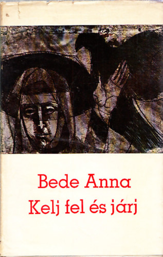 Bede Anna - Kelj fel és járj (dedikált)