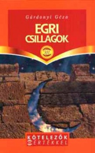 G�rdonyi G�za - Egri csillagok