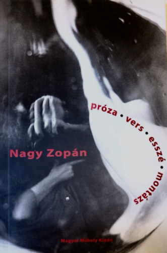 Nagy Zopn - Prza, vers, essz, montzs