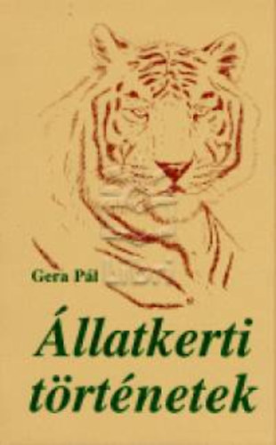Gera P�l - �llatkerti t�rt�netek