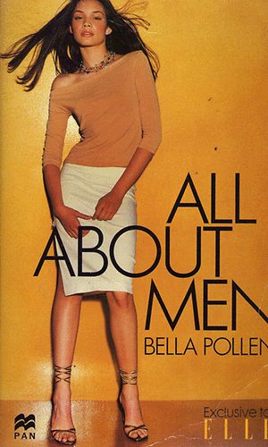 Bella Pollen - All about men