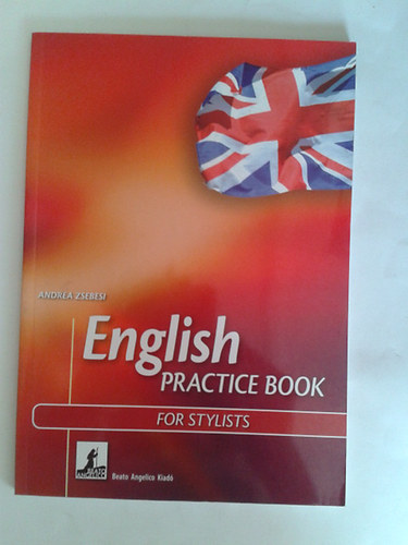 Zsebesi Andrea - English Practice book for stylists