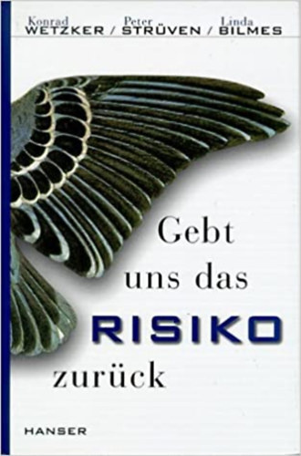 Gebt uns das Risiko zurck