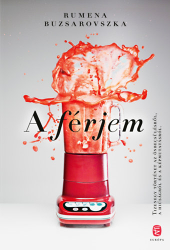 Rumena Buzsarovszka - A f�rjem