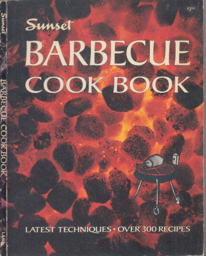 Barbecue Cook Book (Sunset)- Over 300 recipes