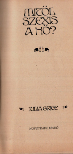 Julia Grice - Mitl szexis a n?