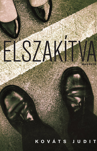 Kov�ts Judit - Elszak�tva