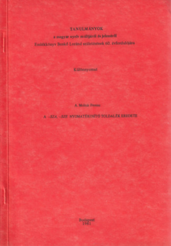 A. Molnr Ferenc - A -sza, -sze nyomatkost toldalk eredete