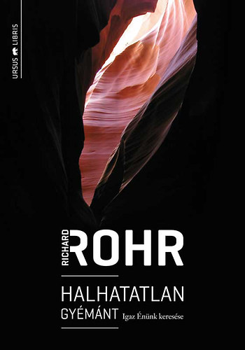 Richard Rohr - Halhatatlan gy�m�nt
