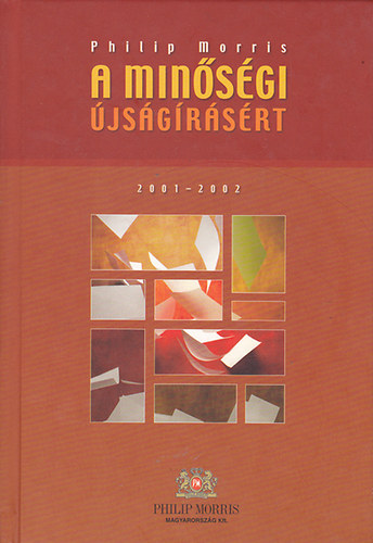 Philip Morris - A min�s�gi �js�g�r�s�rt 2001-2002