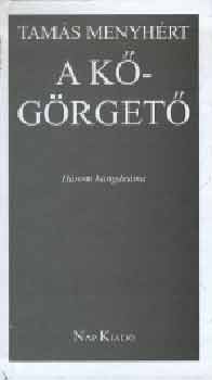 Tamás Menyhért - A kőgörgető