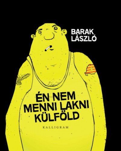 Barak L�szl� - �n nem menni lakni k�lf�ld