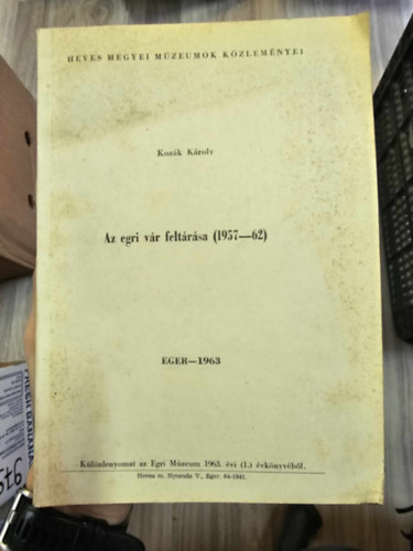 Kozák Károly - Az egri vár feltárása (1957-62)
