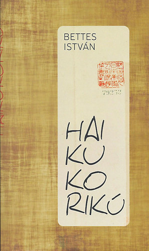 Bettes István - Haikukorikú