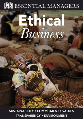 Essential Managers: Ethical Business