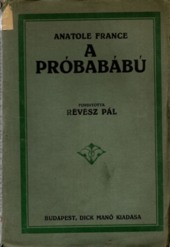 Anatole France - A prbabb