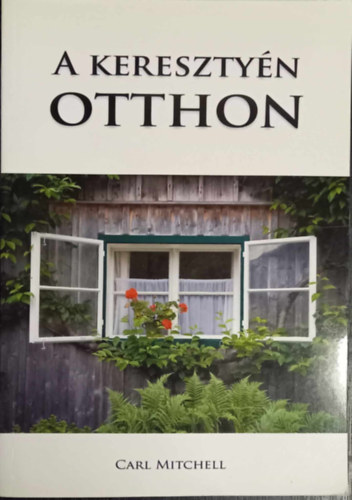 Carl Mitchell - A kereszty�n otthon