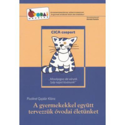 Piv�kn� Gajd�r Kl�ra - A gyermekekkel egy�tt tervezz�k �vodai �let�nket