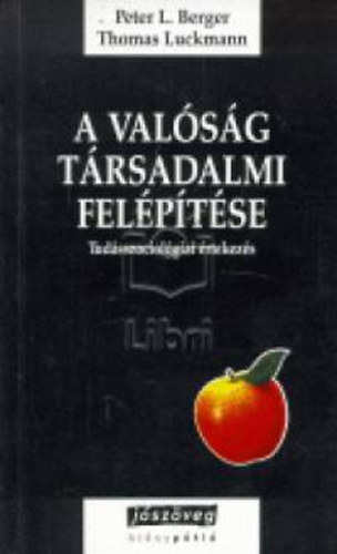 P.L.-Luckmann, T. Berger - A val�s�g t�rsadalmi fel�p�t�se
