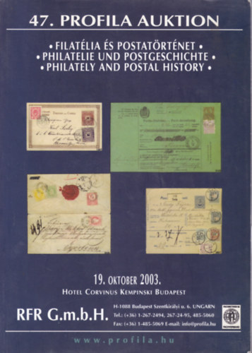 47. Profila Auktion 1. - Filatlia s postatrtnet (magyar-nmet-angol)