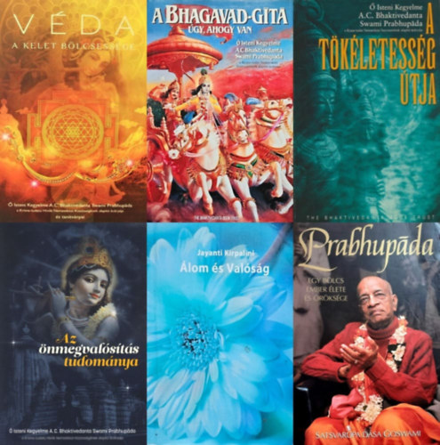 A.C. Bhaktivedanta Swani, A.C. Bhaktivedanta Swami Prabhupada, A. C. Bhaktivedanta Swami Prabhupda, A.C. Bhaktivedanta Swami Prabhupada, Jayanti Kirpalini, Jayanti Kirpalani Bhaktivedanta - 6 db knyv Krisna-tudat hvk szmra: A tkletessg tja + Az nmegvalsts tudomnya + Prabhupada - Egy blcs ember lete s rksge + Vda - A kelet blcsessge + A Bhagavad-gta gy, ahogy van + lom s Valsg