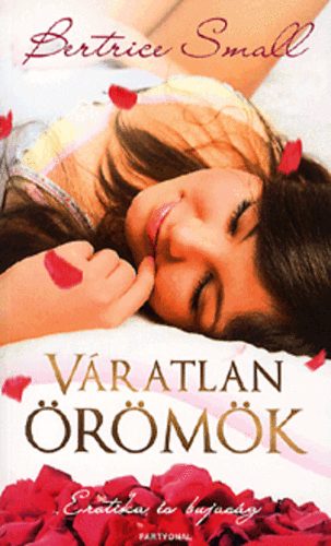 Bertrice Small - V�ratlan �r�m�k