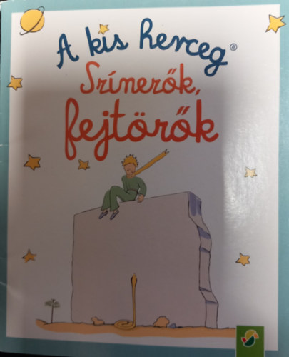 Sznezk, fejtrk- A kis herceg
