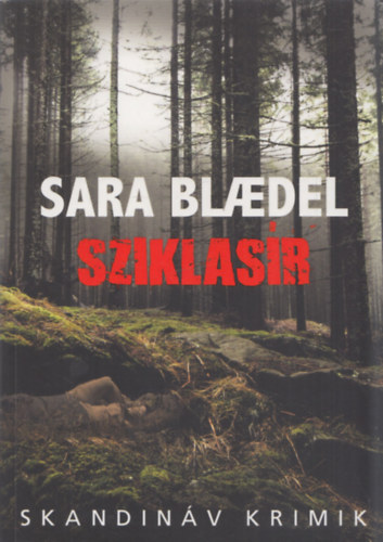 Sara Blaedel - Sziklas�r (Skandin�v Krimik)