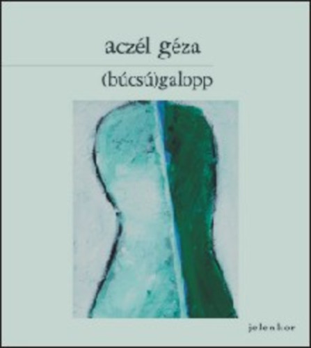 Acz�l G�za - (B�cs�)galopp