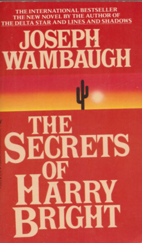 Joseph Wambaugh - The Secrets of Harry Bright