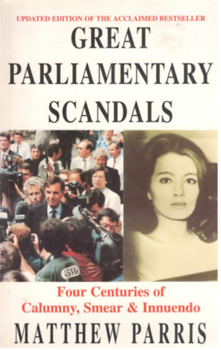 Matthew Parris - Great Parliamentary Scandals