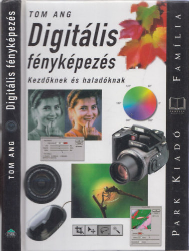 Tom Ang - Digitlis fnykpezs kezdknek s haladknak