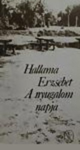 Hallama Erzs�bet - A nyugalom napja