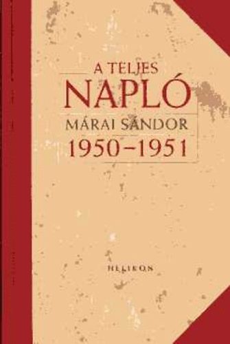 Mrai Sndor - A teljes napl 1950-51