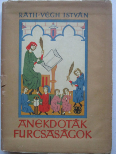 R�th-V�gh Istv�n - Anekdot�k furcsas�gok