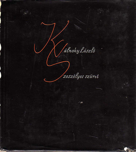 K�lnoky L�szl� - Szesz�lyes sz�ret (V�logatott m�ford�t�sok)