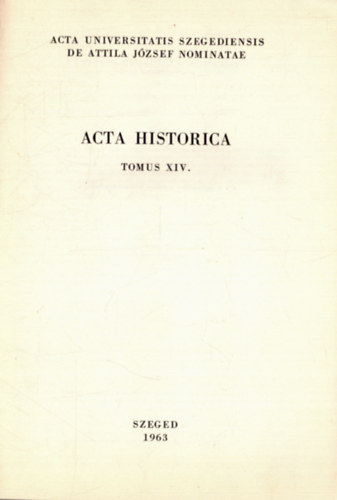 Sz�kely Lajos - G�mb�s �s a fasizmus k�lpolitikai koncepci�j�nak alapvon�sai - Acta Historica XIV.