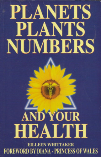 Eilleen Whittaker - Planets Plants Numbers And Your Health