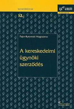 Pajor-Bytomski Magdalena - A kereskedelmi gynki szerzds